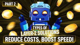 Layer-2 Types: Rollups, Validium, and Sidechains 🔥 Ethereum Scaling Explained | Part 2