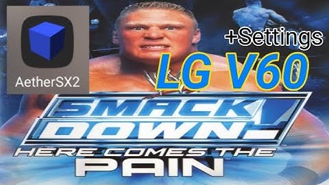 AetherSX2: WWE SMACK DOWN + Settings