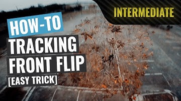 How To: Tracking Front Flip | FPV Tutorial
