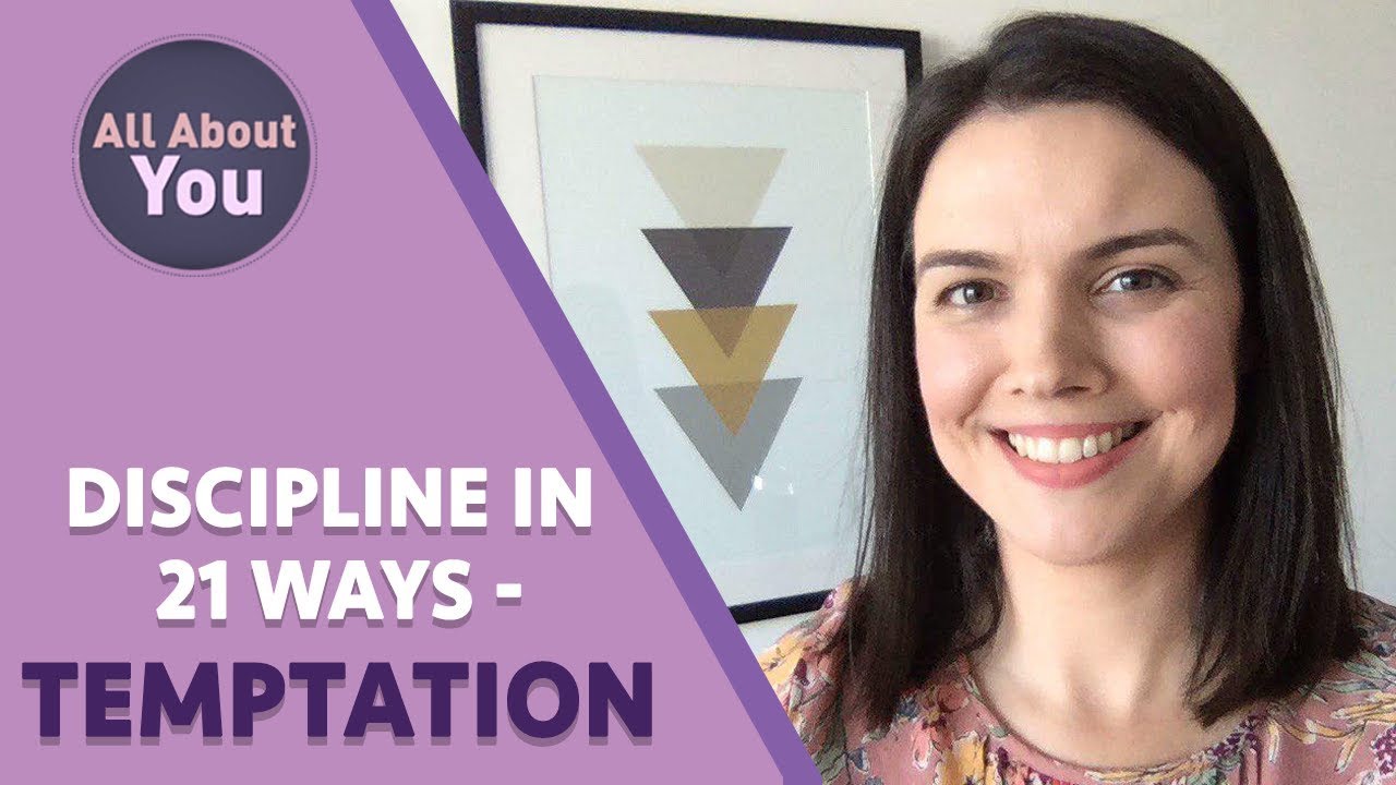 Discipline in 21 Ways - Temptation