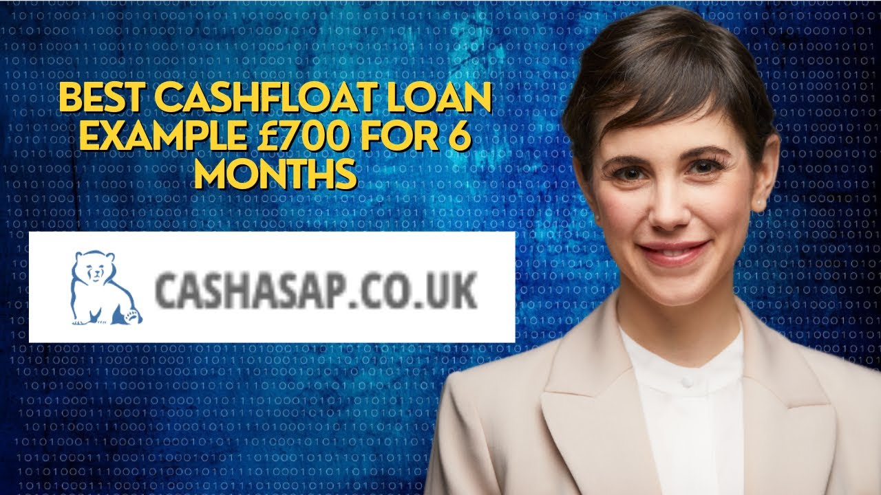 Best Cashfloat loan example £700 for 6 months - YouTube