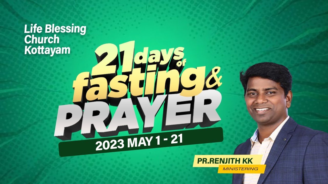 Pr. SANEESH. 21 DAYS FASTING PRAYER | 2023 MAY 01 Day | L.B.C CHURCH ...