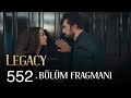 Emanet 552. Bölüm Fragmanı | Legacy Episode 552 Promo