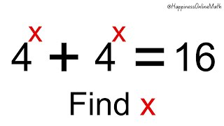 Exponent | Algebra | Can You Solve This Math Problem | 4^x+4^x = 16 | Find X