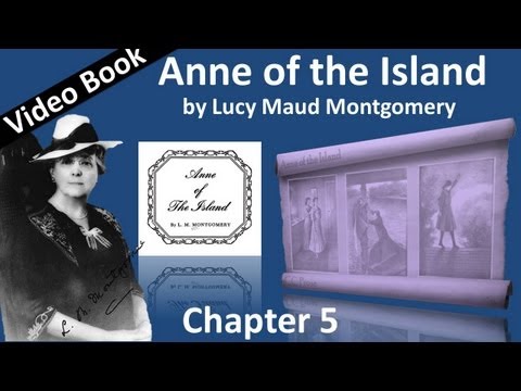 Chapter 05 - Anne of the Island by Lucy Maud Montg...