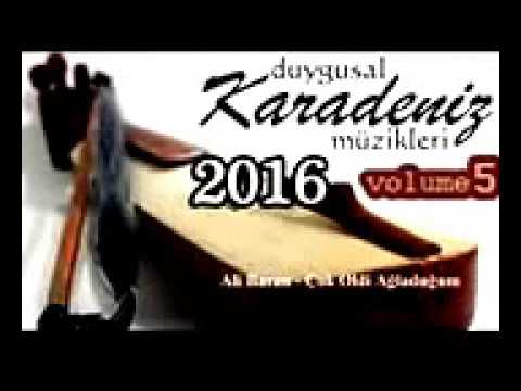 Karadeniz Şarkıları /Türküleri ( Yeni Karma 2016/2017)