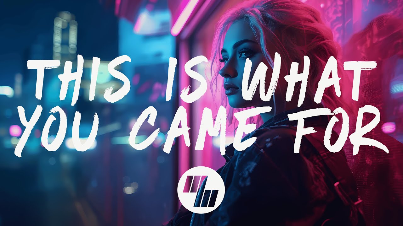 Calvin Harris, Rihanna - This Is What You Came For (Lyrics) Calvin Harris, Rihanna - This Is What You Came For (Lyrics)