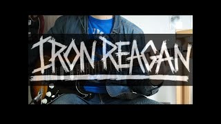 Iron Reagan - Miserable Failure (Guitar Cover)