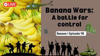 Banana Wars: A Battle for Control | Kitchen Talk with Chef Big Bank #war #fruit #usa #banana