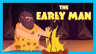the early man the primitive era part 2 tia tofu lessons learning stories for kids
