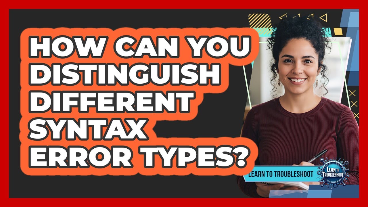 How Can You Distinguish Different Syntax Error Types? - YouTube