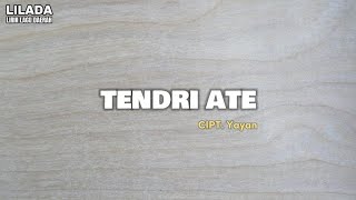 Tendri Ate - Yayan | LIRIK LAGU SUMBAWA