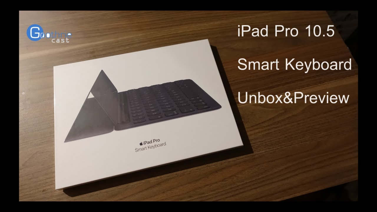 แกะกล่อง รีวิว Smart Keyboard (iPad Pro 10.5)