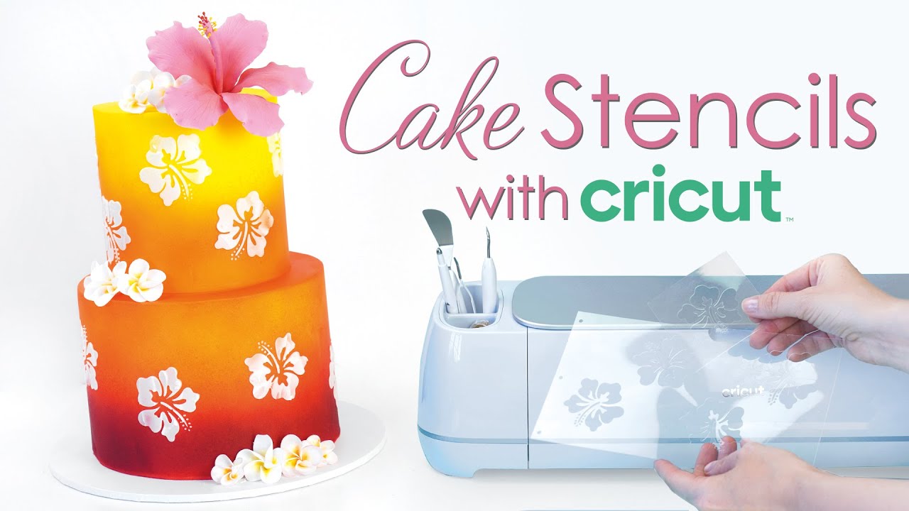 How to Create Custom Stencils with Cricut - Tropical Hibiscus Cake  Decorating Tutorial 