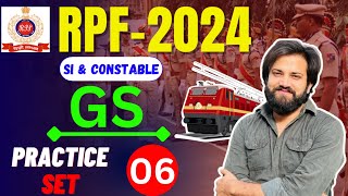 RPF Vacancy 2024 | RPF SI GS Practice Set 06 | RPF Constable GS Class by naveen sir