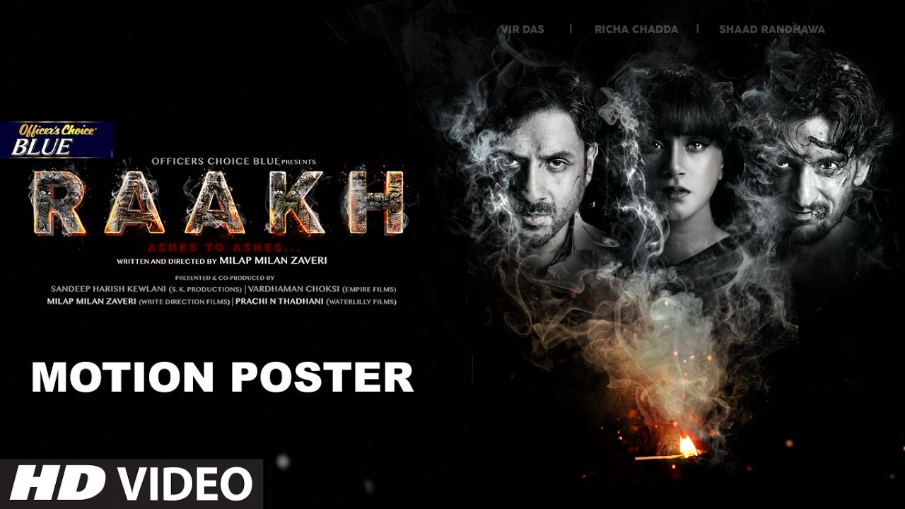 Raakh Motion Poster | Vir Das, Richa Chadha & Shaad Randhawa