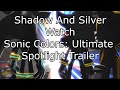 Shadow And Silver Watch Sonic Colors: Ultimate Spotlight Trailer