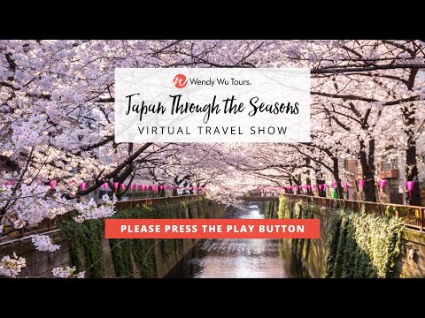 Japan Through the Seasons  - Virtual Travel Show (April 2024)