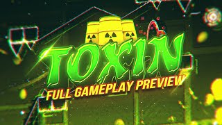 (4K) TOXIN FULL GAMEPLAY PRRVIEW | Geometry Dash 2.2