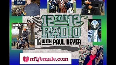 12 For 12s Radio Hosted by Paul Beyer, Seahawks Pe...