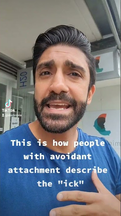 The 'ick' as described by people with avoidant attachment | Dr Sia