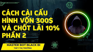 BOT AUTO TRADE - TOOL TRADE BO CÁCH CẤU HÌNH VỐN 300$ VÀ CHỐT LÃI PHẦN 2 #leedominic #copytrade