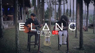 DEWA 19 - ELANG - HAFIZ X KECAP (COVER)