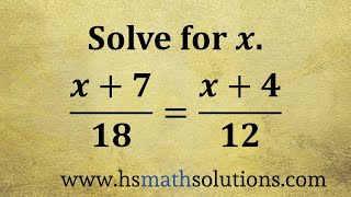 Solving a Proportion with Binomials (Example)