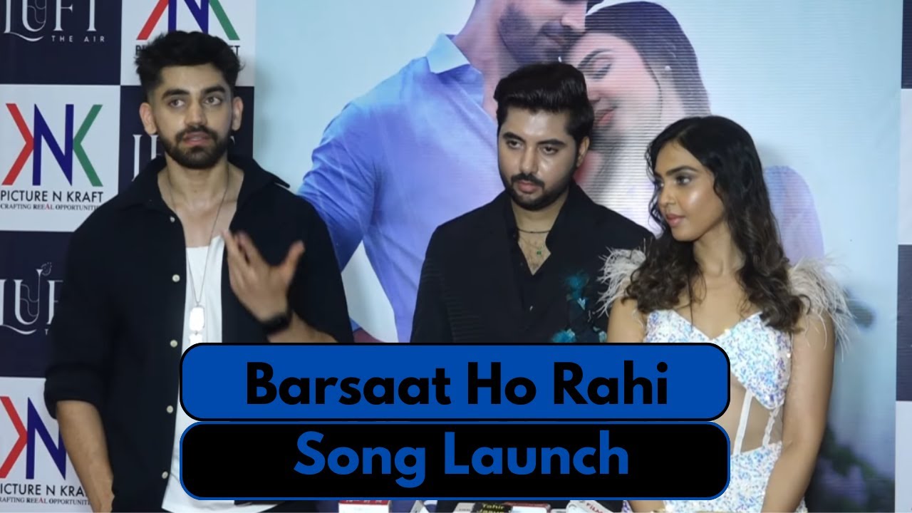 Avinash Mishra, Isha Singh, Mohit Kapoor & Others For The Song Launch Of ‘Barsaat Ho Rahi’