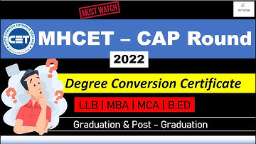 MH CET - CAP ROUND -  2022 | How To Make Degree Conversion Certificate? For UG & PG | Must Watch