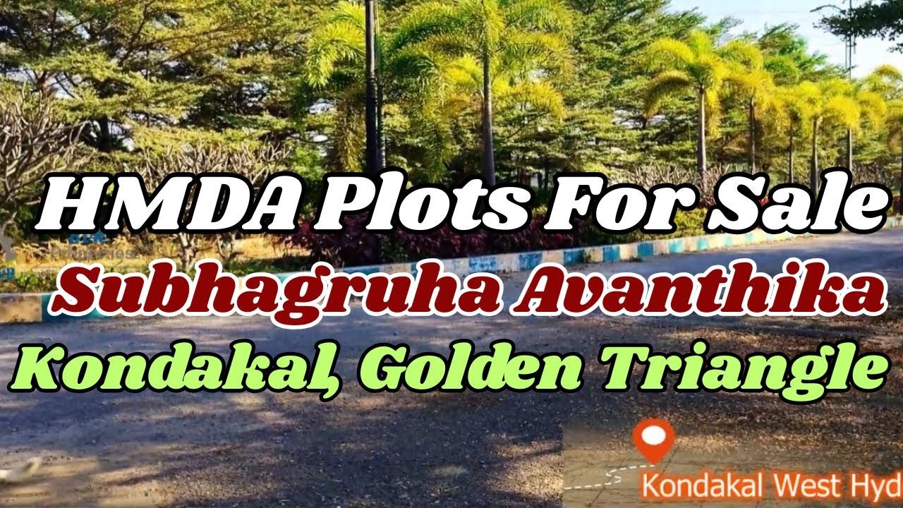 plots for sale kondakal golden trangle subhagruha avanthika hmda approved layout