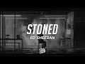 Ed Sheeran - Stoned (Lyrics)