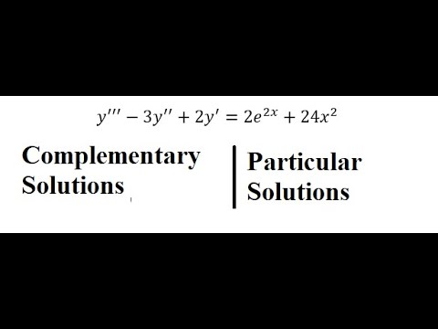 Calculus: Differential Equations - Complementary and Particular ...