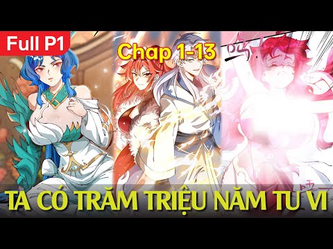 Full P1 | Ta Sở Hữu Hệ Thống 999 Triệu Năm Tu Vi | Thất Nghiệp Studio Review Truyện Hay 2023 mới nhất