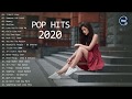 Pop Hits 2020 New Popular Songs Playlist 2020 Best English Music Collection 2020
