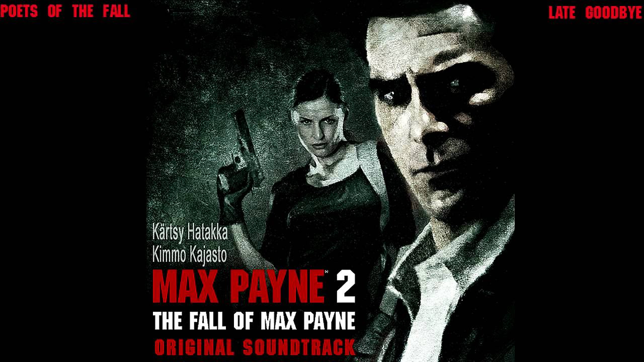 Poets of the Fall - Late GoodBye (Max Payne 2 Theme)