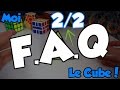 F.A.Q - RubiksTutop | Partie 2/2