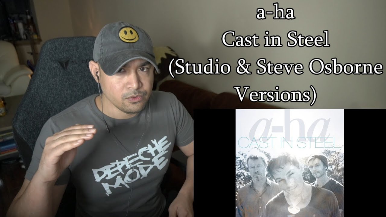 a-ha - Cast in Steel (Studio & Steve Osborne Versions) (Reaction/Request)