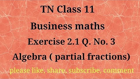Tn 11 Business maths | exercise 2.1| q. no.3 | chapter 2 |state board | Algebra | gmrrao maths |