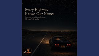 Every Highway Knows Our Names screenshot 4
