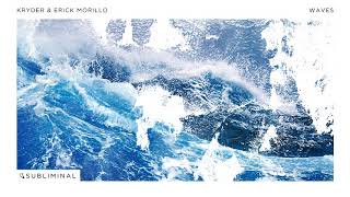 Kryder & Erick Morillo - Waves (Extended Mix)
