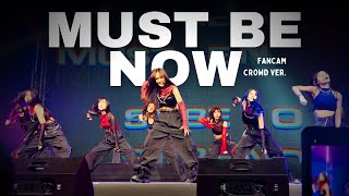 Must Be Now | BNK48 Fan Festival 2023 / Fancam มุมมองจากคนดู