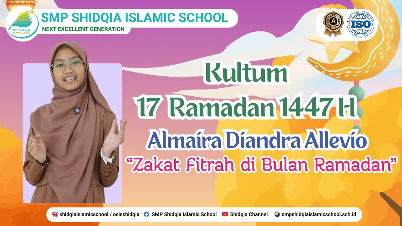 “Zakat Fitrah di bulan Ramadan” | Almaira Diandra Allevio - Kultum 17 Ramadan 1447 H
