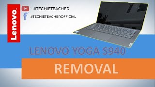 HOW TO DISASSEMBLE/REMOVE PARTS OF LENOVO Yoga S940 (81Q7, 81R0)