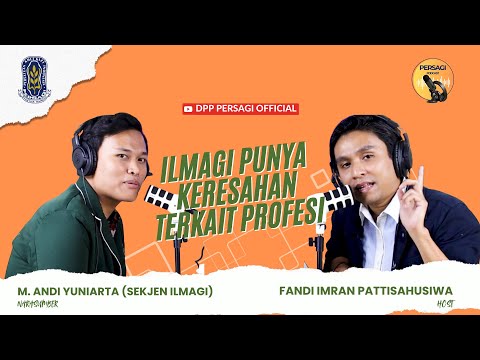 Kami Punya Keresahan Terkait Profesi! ft. Sekjen Ilmagi | PERSAGI PODCAST Eps. 9