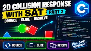 Make Objects Bounce & Slide (SAT Collision Response in C++)