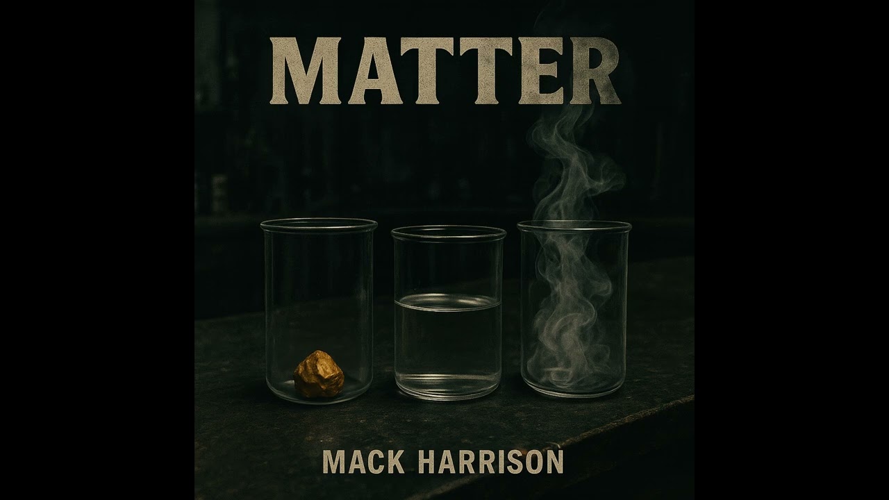 Mack Harrison - Matter - Official Audio
