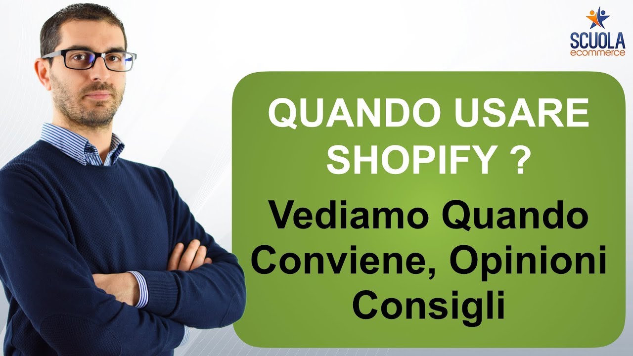 Quando usare shopify per il tuo e commerce e quando conviene ... E on opinioni