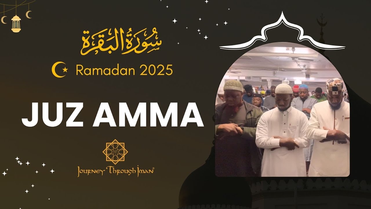 RAMADAN 2025 JUZ AMA جزء عم