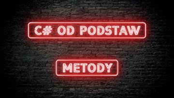 C# Od podstaw 03.02 - Metody